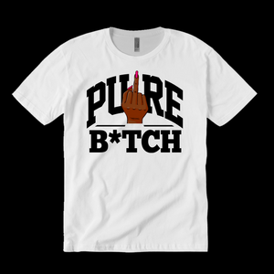 Pure B**** Tee