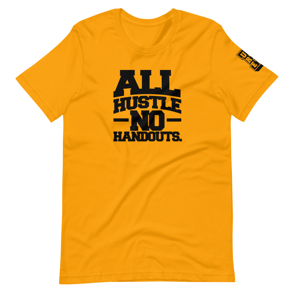 ALL HUSTLE NO HANDOUTS